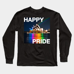 HAPPY PRIDE Sydney Pride Rainbow Opera House Long Sleeve T-Shirt